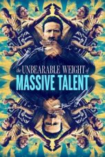 Nonton Film The Unbearable Weight of Massive Talent (2022)