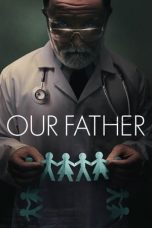 Nonton Film Our Father (2022)