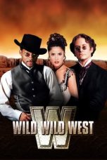 Nonton Film Wild Wild West (1999)