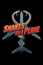 Nonton Film Snakes on a Plane (2006)