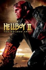 Nonton Film Hellboy II: The Golden Army (2008)
