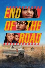 Nonton Film End of the Road (2022)