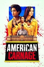 Nonton Film American Carnage (2022)