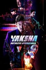 Nonton Film Yaksha: Ruthless Operations (2022)