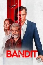 Nonton Film Bandit (2022)