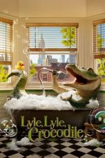 Nonton Film Lyle, Lyle, Crocodile (2022)