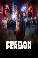 Nonton Film Preman Pensiun (2019)