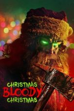 Nonton Film Christmas Bloody Christmas (2022)
