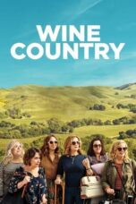 Nonton Film Wine Country (2019)