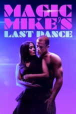 Nonton Film Magic Mike's Last Dance (2023)