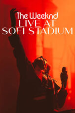 Nonton Film The Weeknd: Live at SoFi Stadium (2023)