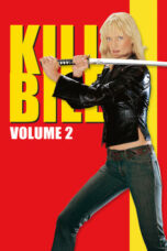 Nonton Film Kill Bill: Vol. 2 (2004)