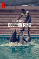 Nonton Film The Last Dolphin King (2022)