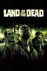 Nonton Film Land of the Dead (2005)