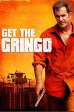 Nonton Film Get the Gringo (2012)