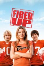 Nonton Film Fired Up! (2009)