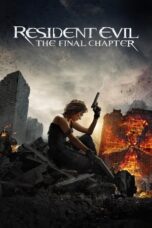 Nonton Film Resident Evil: The Final Chapter (2016)