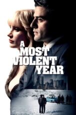 Nonton Film A Most Violent Year (2014)