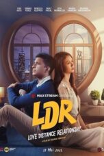 Nonton Film LDR: Love Distance Relationshi* (2023)