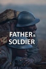 Nonton Film Father & Soldier (2023)