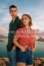Nonton Film Through My Window: Across the Sea (2023)