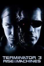 Nonton Film Terminator 3: Rise of the Machines (2003)