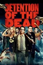 Nonton Film Detention of the Dead (2012)