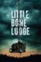 Nonton Film Little Bone Lodge (2023)