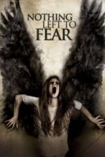 Nonton Film Nothing Left to Fear (2013)