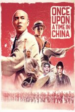 Nonton Film Once Upon a Time in China (1991)