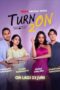 Turn On (2023) Season 2