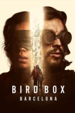 Nonton Film Bird Box Barcelona (2023)