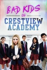 Nonton Film Bad Kids of Crestview Academy (2017)