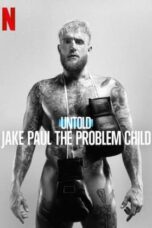 Nonton Film Untold: Jake Paul the Problem Child (2023)