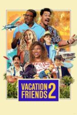 Nonton Film Vacation Friends 2 (2023)