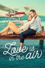 Nonton Film Love Is in the Air (2023)