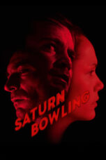 Nonton Film Saturn Bowling (2022)
