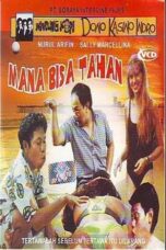 Nonton Film Mana Bisa Tahan (1990)