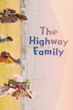 Nonton Film The Highway Family (2022)