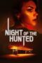 Nonton Film Night of the Hunted (2023)