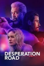Nonton Film Desperation Road (2023)