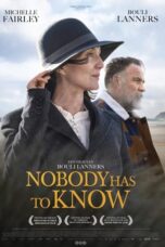 Nonton Film Nobody Has to Know (2022)