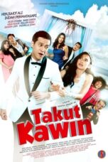 Nonton Film Takut Kawin (2018)