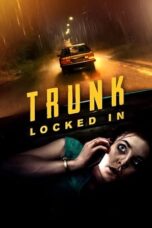 Nonton Film Trunk: Locked In (2023)