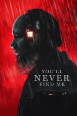 Nonton Film You'll Never Find Me (2024)