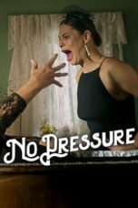 Nonton Film No Pressure (2024)