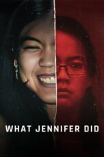 Nonton Film What Jennifer Did (2024)