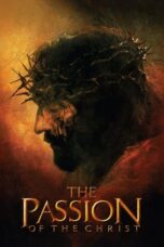 Nonton Film The Passion of the Christ (2004)