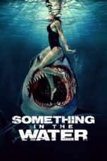 Nonton Film Something in the Water (2024)