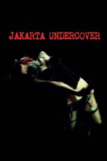 Nonton Film Jakarta Undercover (2007)